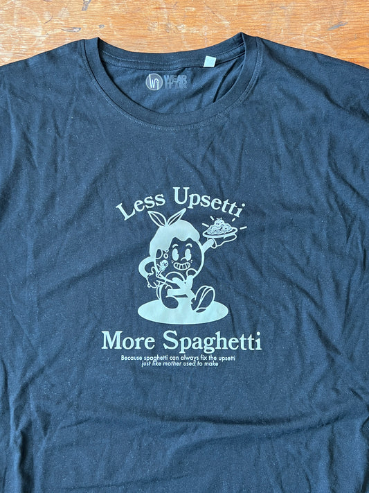 Wonky Less Upsetti More Spaghetti Tee